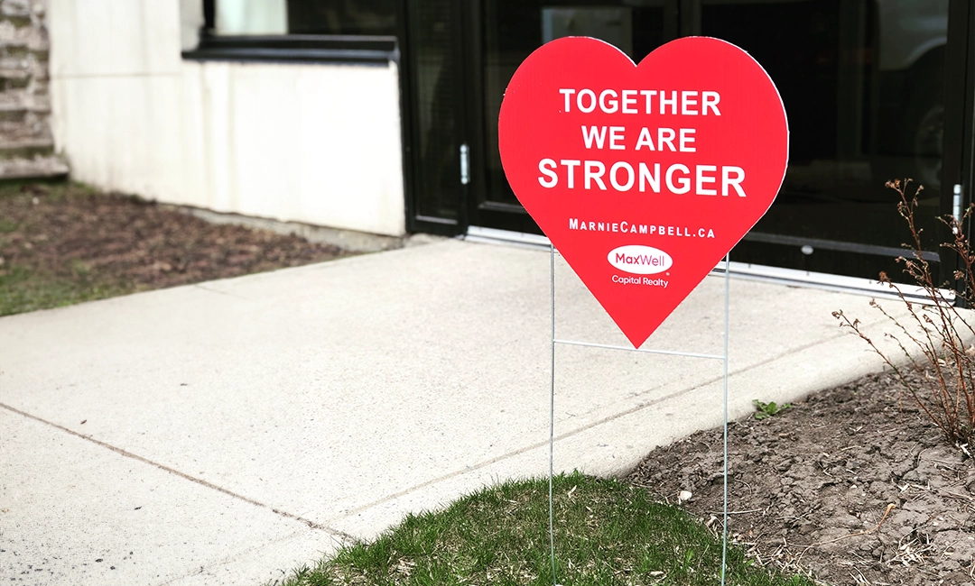 Together we are stronger heart shaped Coroplast sign